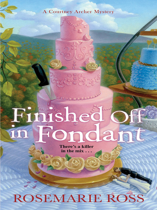 Title details for Finished Off in Fondant by Rosemarie Ross - Available